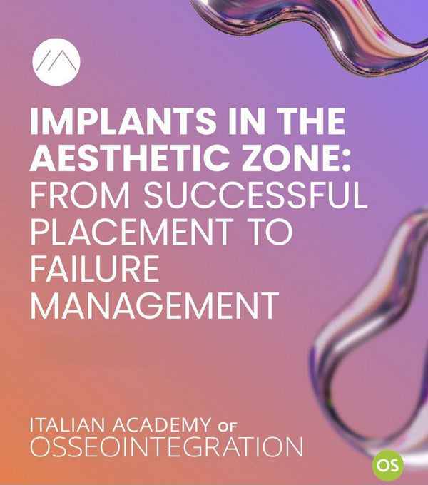 Implants in the Aesthetic Zone: From Successful Placement to Failure Management - Dentistry eBooks