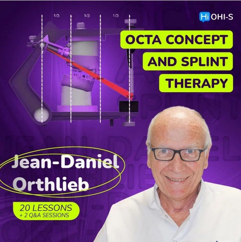Occlusal Architecture to Secure Orthodontic or Prosthodontic Treatments (OCTA Concept and splint therapy) - Dentistry eBooks