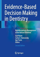 Evidence-Based Decision Making in Dentistry Multidisciplinary Management of the Natural Dentition, 2nd