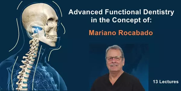 Advanced Functional Dentistry in the Concept of Mariano Rocabado - Dentistry eBooks