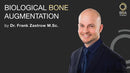 https://dentalmp4.com/wp-content/uploads/2022/12/Biological-Bone-Augmentation_Frank-Zastrow.jpg