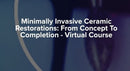 https://dentalmp4.com/wp-content/uploads/2022/12/Minimally-Invasive-Ceramic-Restorations.jpg