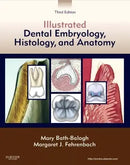 Illustrated Dental Embryology Histology and Anatomy 3rd Edition by Mary Bath-Balogh and Margaret J. Fehrenbach textbook cover