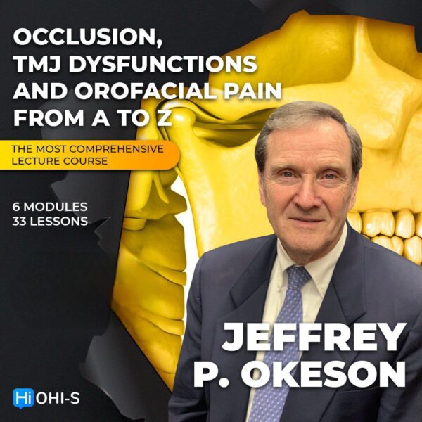 Occlusion, TMJ dysfunctions and orofacial pain: from A to Z